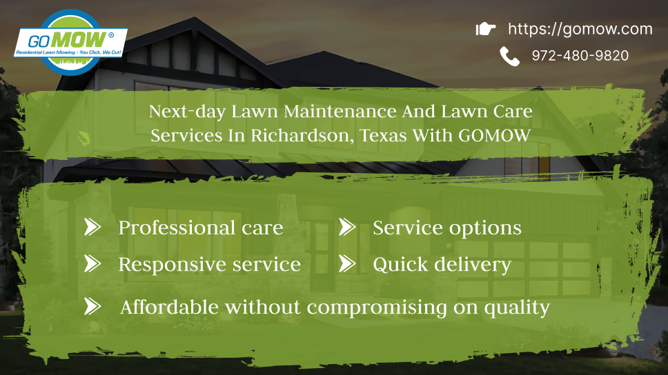 Next-day Lawn Maintenance And Lawn Care Services In Richardson, Texas With GOMOW