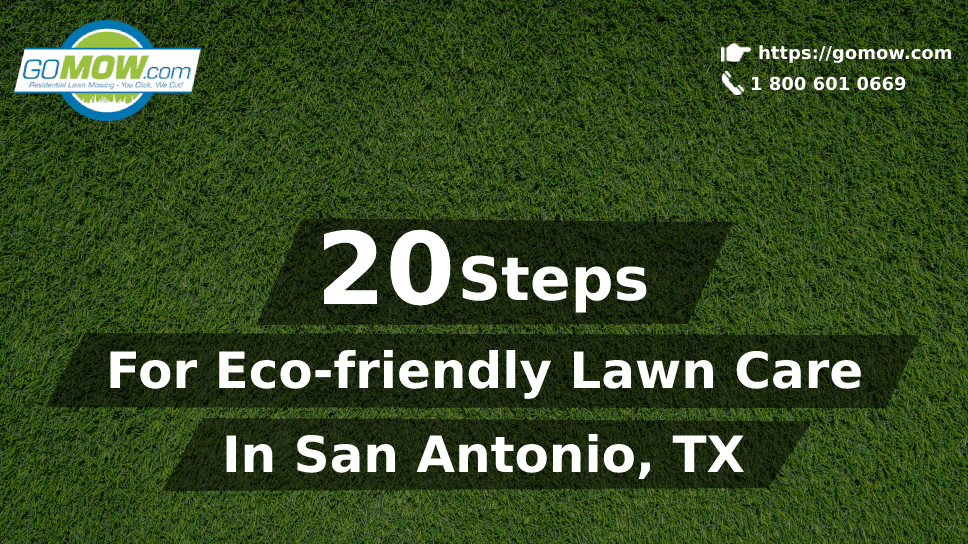20-steps-for-eco-friendly-lawn-care-in-san-antonio-tx