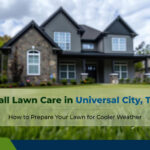 fall-lawn-care-in-universal-city-tx-how-to-prepare-your-lawn-for-cooler-weather