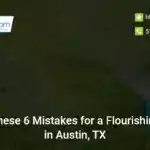 avoid-these-6-mistakes-for-a-flourishing-lawn-in-austin-tx