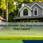 when-should-you-stop-mowing-your-lawn-in-texas-for-the-winter